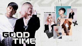 'GOOD TIME' - SUMMER VEE x KOO x CM1X | "Em nói người trước, toàn làm cho em đau...