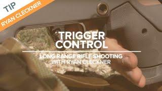 Trigger Control | Long-Range Rifle Shooting with Ryan Cleckner