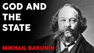 Mikhail Bakunin - God and the State (Full Audiobook)