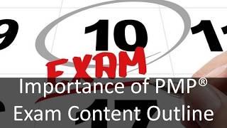 Importance of PMP® Examination Content Outline