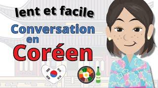 Conversation en coréen  Apprentissage lent et facile de le coréen  Pour les débutants