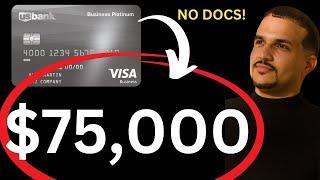 How to get $75,000 with US Bank Business Credit Card & Business Line of Credit  NO DOCS