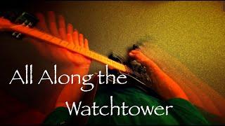 All Along the Watchtower Cover