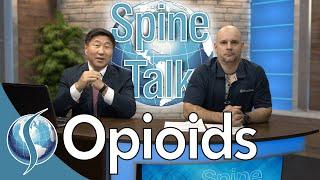 Spine Talk: Opioid Crisis