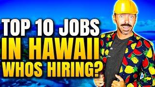 Top 10 Jobs In HawaiI | Finding Jobs in Hawaii | Hawaii Jobs 2022