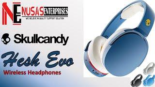 Skullcandy Hesh Evo Wireless Over Ear Headphones | Best Headphones 2022 | Hesh Evo Headphones Review