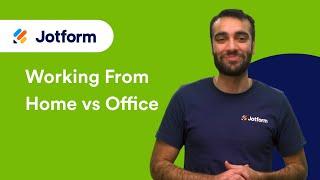 Working From Home vs in the Office