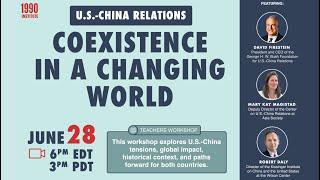 U.S.-China Relations - Coexistence in a Changing World