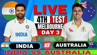 India vs Australia 4th Test Day 3 | IND vs AUS Live Match Today | Live Cricket Match 2nd session