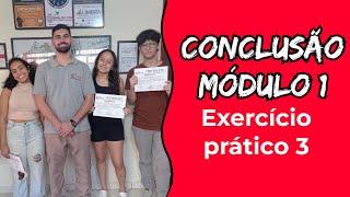 Exercício prático 3 | Finalização do primeiro módulo de inglês | English You