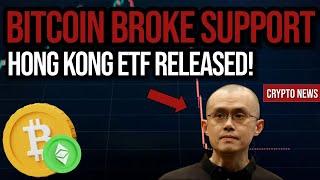 Bitcoin Broke Support! Hong Kong ETF Released! | Latest Crypto News