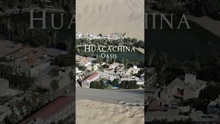  Oasis HUACACHINA (Desierto Ica, Perú)