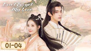 EP01-04 |The cute Prince fell in love with his future wife at first sight | [Don't Forget My Love]