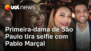 Primeira-dama de São Paulo tira selfie com Pablo Marçal, provável rival de Ricardo Nunes