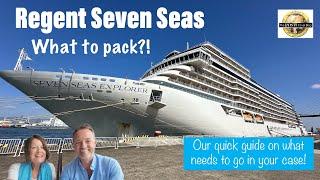 Regent Seven Seas - WHAT TO PACK?!