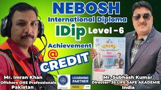 NEBOSH International Diploma achievement by Mr. Imran Khan, Pakistan | NEBOSH IDIP Level 6 OHS |