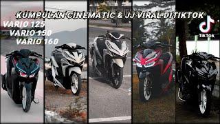 kumpulan cinematic vario 125, 150 & 160 viral ditiktok