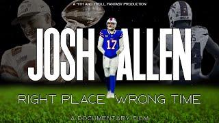 Josh Allen: Right Place, Wrong Time - Full Documentary (Patrick Mahomes Rivalry)