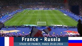 France - Russia 4:2 (Friendly) 29.03.16 Match review