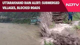 Uttarakhand Rain Alert | Landslides, Overflowing Rivers, Submerged Roads After Heavy Rainfalls