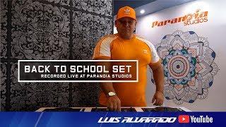 Back To School Live Set - Luis Alvarado