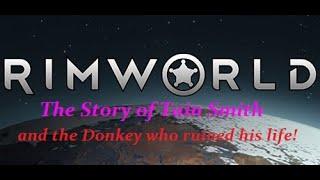 Rimworld  - Randy Random - Losing is Fun - CE - Tain's Story - EP  1