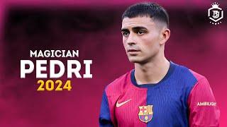 Pedri 2024 - Pure Magic Skills & Goals | HD