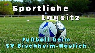 Haselbachtal: Sportlich beim SV Bischheim-Häslich - LAUSITZWELLE