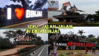 Jalan Jalan di Binjai