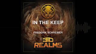In The Keep Podcast - #41 Frederik Schreiber (3D Realms)