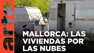 Crisis de la vivienda en Mallorca | ARTE.tv Documentales