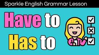 HAVE TO or HAS TO | English Grammar Rules for Beginners with QUIZ