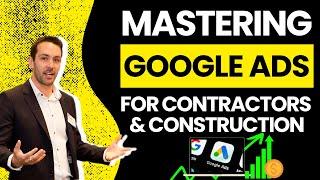 14YR Google Ads Veteran Reveals Step-by-Step Google Ads For Construction & Contractors Companies