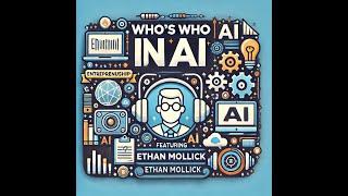 Ethan Mollick: Shaping the Intersection of Innovation, Education, and AI