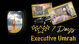 Executive Umrah Package | ***** | 7 and 10 Days Complete Details | Why Star Umrah is Best???