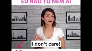 #DICASDEINGLES - Como dizer "EU NÃO TÔ NEM AÍ" em inglês.