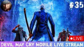 Devil May Cry Peak of Combat Mobile lets play Live stream 35