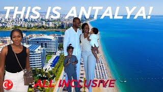 Antalya, Turkey's all inclusive paradise!  What is it like for a family?