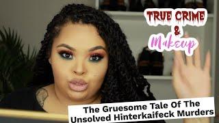 True Crime and Makeup | Hinterkaifeck Murdrs | Brittney Vaughn
