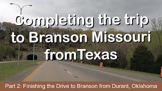 Heading to Branson Missouri from Texas | Part 2 |  Driving from Choctaw to Branson
