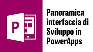 Panoramica dell'interfaccia di sviluppo in Power Apps italiano #3 - Macraris|LapaConsult