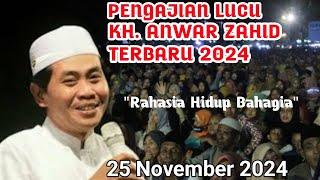  [LIVE ] PENGAJIAN LUCU KH.ANWAR ZAHID TERBARU 25 NOVEMBER 2024