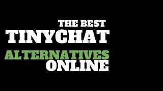 Sites Like Tinychat : Great Alternatives!