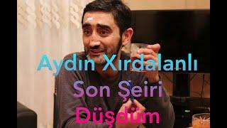 Aydın Xırdalanlı - Düşdüm