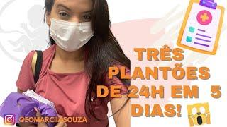 3 PLANTÕES DE 24H EM 5 DIAS | Plantões De 24h Em Setores E Hospitais Diferentes - VLOGENF