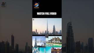 Best Top 5 luxury hotels in DUBAI | ROOMING THE WROLD | #dubai  #burjkhalifa  #luxury #exploremore