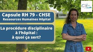 Capsule RH #79 CHSE - Comprendre la discipline à l'hôpital: les sanctions possibles