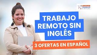 TRABAJO REMOTO SIN INGLÉS | 3 OFERTAS online en ESPAÑOL y cómo conseguirlas en Upwork 2024 