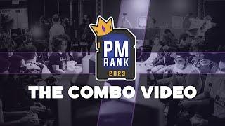 PMRank 2023: The Combo Video
