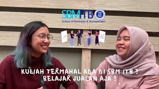 #MK Eps. 3 | SBM ITB KULIAH TERMAHAL ? BELAJAR JUALAN DOANG ?